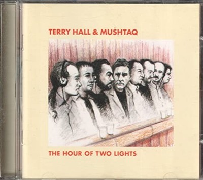 Terry Hall & Mushtaq - The Hour Of Two Lights - Terry Hall & Mushtaq CD VDVG