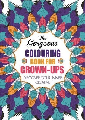 The Gorgeous Colouring Book for Grown-ups (Creative Colouring for Grown-ups), Va