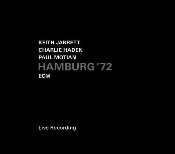 Keith Jarrett, Charlie Haden & Paul Motian - Hamburg '72 (ECM) CD Album