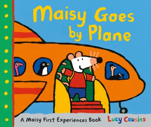 Maisy Goes by Plane by Lucy Cousins (Paperback Book)