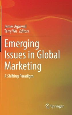 Emerging Issues in Global Marketing - 9783319741284