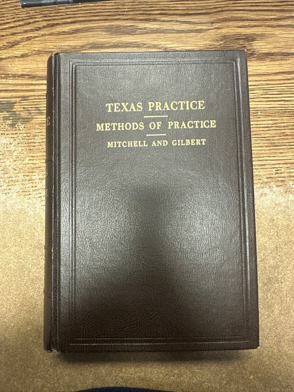 Texas Practice Methods of Practice Volume 15 Section 3951 to 5380 CL