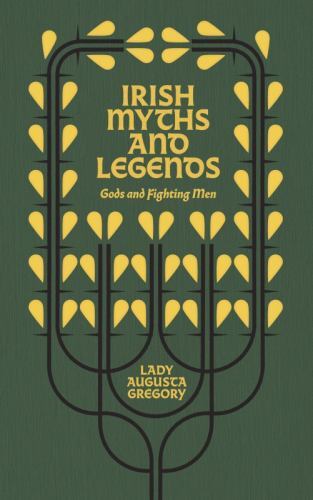 Irish Myths and Legends : Gods and Fighting Men by Lady Gregory (2022, ...