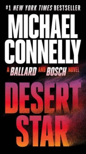 Desert Star (A Rene Ballard and Harry Bosch Novel) By Connelly, Michael - GOOD