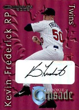 2002 Donruss Rookies Crusade Autographs #12 Kevin Frederick Auto Rare Card /150 