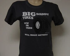 Womens Juniors David & Goliath Big Daddy Tires We'll Mount Anything Tee T-Shirt 