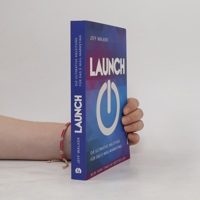 Launch: So starten Sie mit Ihrer Geschäftsidee online durch  |  Jeff Walker