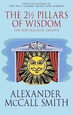 The 21/2 Pillars of Wisdom by McCall Smith, Alexander Paperback Book The Cheap