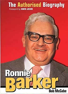 Ronnie Barker: The Authorised Biography by McCabe, Bob 0233993827 FREE Shipping