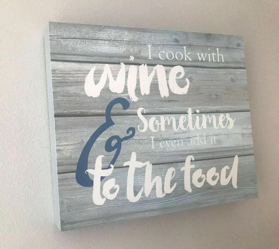 "Eu cozinho com vinho e às vezes até adiciono à comida" Placa de fazenda 12”x10” - Imagem 2 de 4