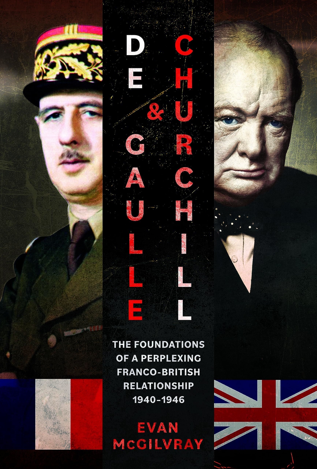 De Gaulle and Churchill: The Foundations of a Perplexing (2024)