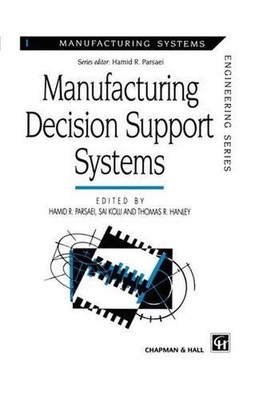 Manufacturing Decision Support Systems by Hamid R. Parsaei (English) Paperback B