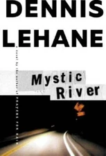 Mystic River - Hardcover By Lehane, Dennis - GOOD