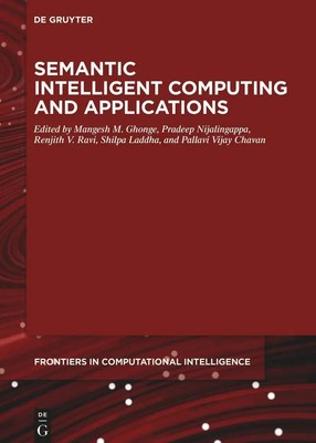 Semantic Intelligent Computing and Applications | Mangesh M. Ghonge (u. a.)