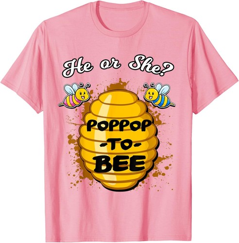 He Or She Poppop To Bee Gender Announcement Baby Shower T-Shirt Hoodie - Picture 13 of 13