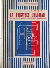 FRESATRICE UNIVERSALE PRONTUARIO TORNITORI DISEGNATORI LAVAGNOLO 1934