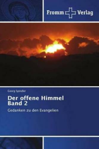 Thumbnail - Der Offene Himmel Band 2 Gedanken Zu Den Evangelien 5182