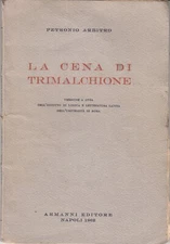 La cena di Trimalchione di Petronio Arbitro ed. 1962 Armanni