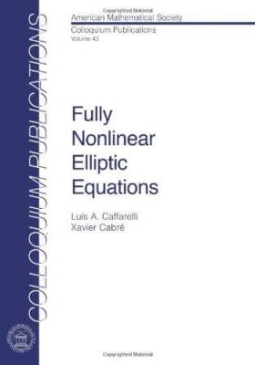 Fully Nonlinear Elliptic Equations (Colloquium Publications (Amer Mathema - GOOD