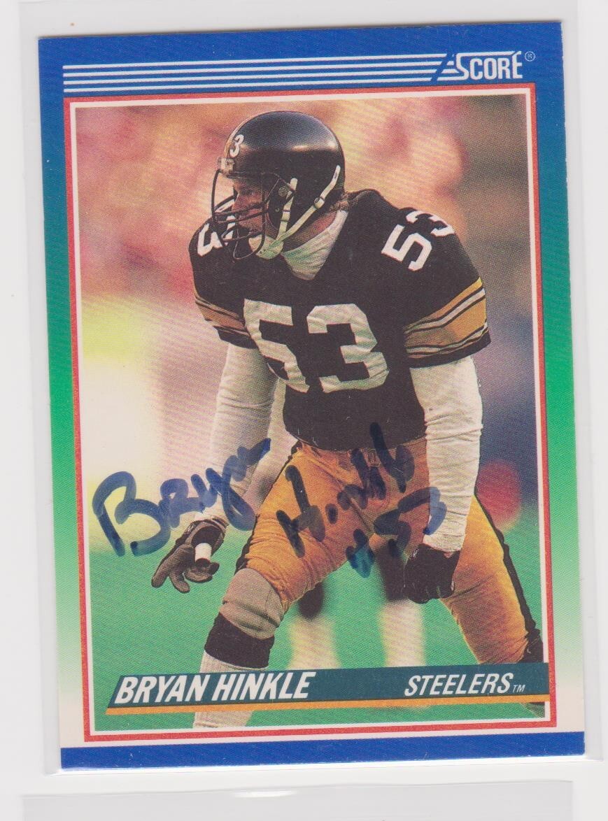 BRYAN HINKLE PITTSBURGH STEELERS 1990 SCORE #396 OREGON AUTOGRAPHED CARD