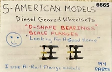 S-AMERICAN MODELS 2 DIESEL GEARED WHEELSETS- Scale Flange- “D” Bushings  (6665)