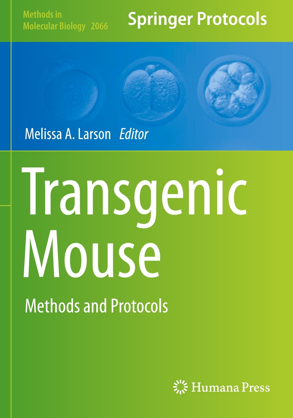 Thumbnail - Transgenic Mouse | Melissa A. Larson | Methods And Protocols |