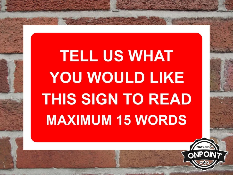 ONPOINT PRINT & DISPLAY LTD Custom Bespoke Aluminium Composite Safety Sign 4 Sizes & 7 Colour Variations.