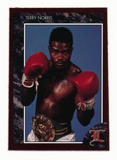 1992 TERRIBLE TERRY NORRIS (HOF) Boxing Card Legends Sports Memorabilia #9 boxer