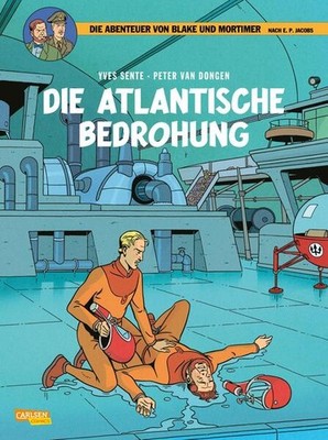 Blake und Mortimer 28: Die atlantische Bedrohung | Yves Sente | deutsch