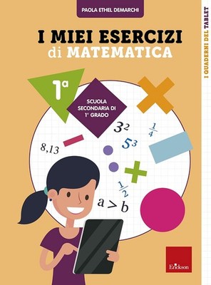 Paola Demarchi I miei esercizi di matematica. Classe 1° (Paperback)
