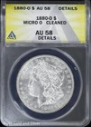 1880-O $1 Morgan Silver Dollar ANACS AU 58 Details | Micro O