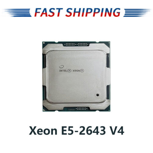 Intel Xeon E5-2643 v4 3.40GHz LGA 2011-v3 6-Cores 12T 20MB CPU Processor SR2P4 - Picture 1 of 8