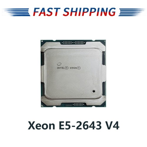 Intel Xeon E5-2643 v4 3.40GHz LGA 2011-v3 6-Cores 12T 20MB CPU Processor SR2P4 - Picture 1 of 8