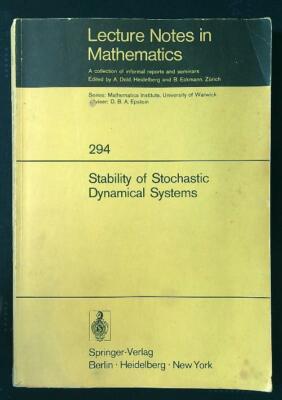 STABILITY OF STOCHASTIC DYNAMICAL SYSTEMS CURTAIN RUTH SPRINGER 1972  BROSSURA
