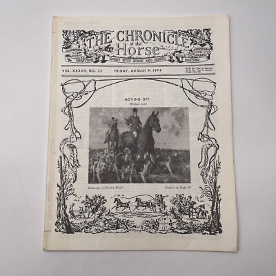 The Chronicle Of The Horse August 9, 1974 - Moving Off Michael Lynn