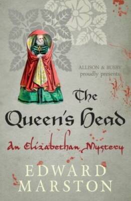 The Queen's Head (Bracewell Mysteries) - Paperback By Marston, Edward - GOOD