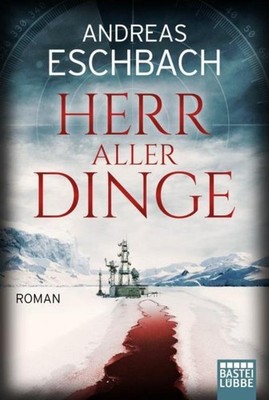 Andreas Eschbach / Eschbach, Andreas/Herr aller Dinge /  9783404177943
