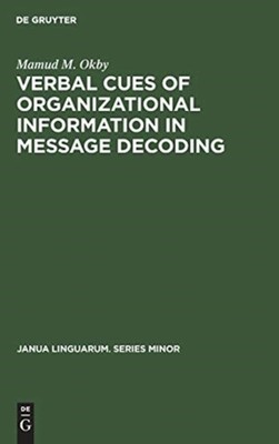 Okby - Verbal cues of organizational information in message decoding - - X555z