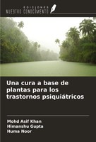 Mohd Asif Khan (U. A.) | Una Cura A Base De Plantas Para Los Trastornos...