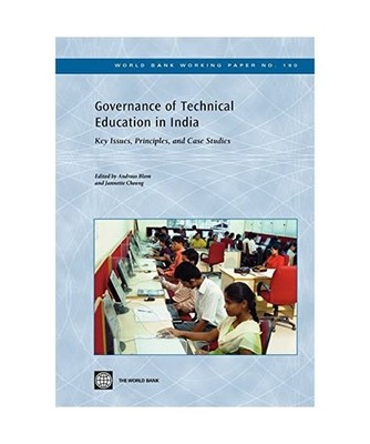 Governance of Technical Education in India: Key Issues, Principles, and Case Stu
