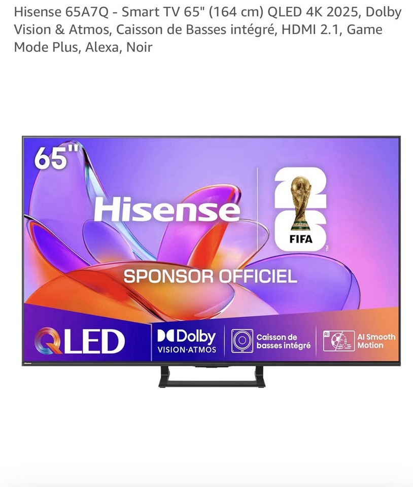Hisense 65A7Q 65" QLED 4K 2025 Dolby Vision Atmos HDMI 2.1 Noir