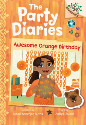 Awesome Orange Birthday: A Branches Book (The Party Diaries 1) - GOOD