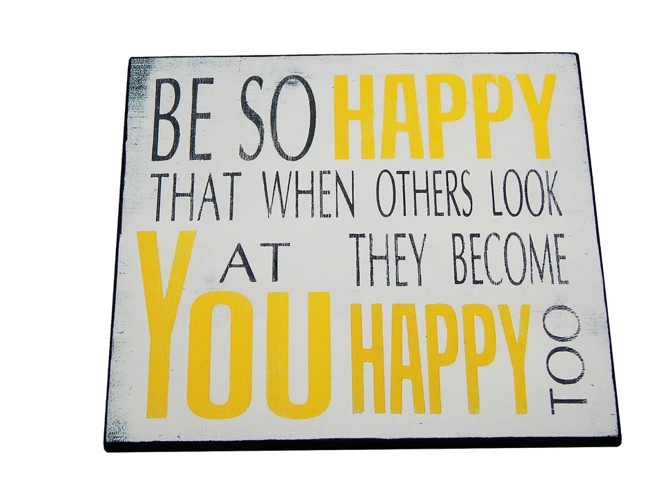 Be So Happy They Become Happy Too Inspirational Sign Shelf Sitter Decor 5" x 5" - Image 3 of 4