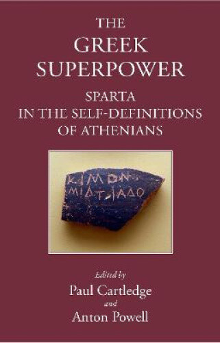Thumbnail - The Greek Superpower: Sparta In The Self-definitions Of Athenians