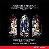 Cesar Franck - César Franck: Douze Grandes Pièces pour Orgue, Vol. 2 (2007)