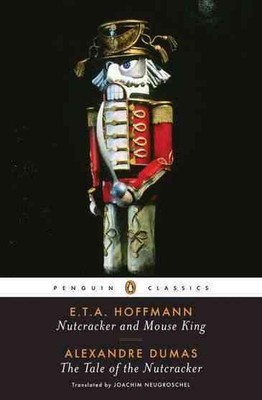 Nutcracker and Mouse King and the Tale of the Nutcracker by E.T.A. Hoffmann (Eng