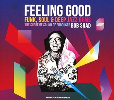 Bob Shad - Feeling Good Funk Soul  Deep Jazz Gems  The Supreme Sound  - G3z
