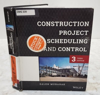 Construction Project Scheduling and Control by Saleh A. Mubarak (2015,...