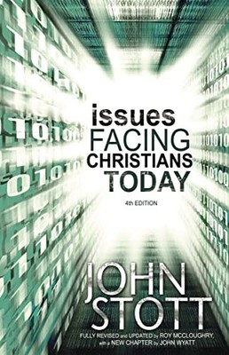 John Wyatt - Issues Facing Christians Today   4th Edition - New Paperb - X555z