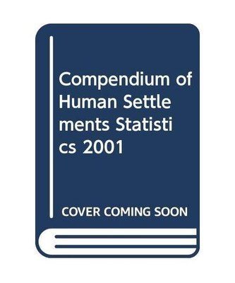 Compendium of Human Settlement Statistics